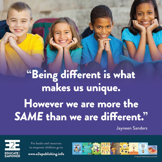 "Being different is what makes us unique. However we are more the SAME than we are different."