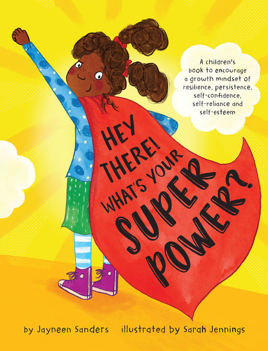 The cover of the book ‘Hey There! What's Your Superpower?’ by Jayneen Sanders.