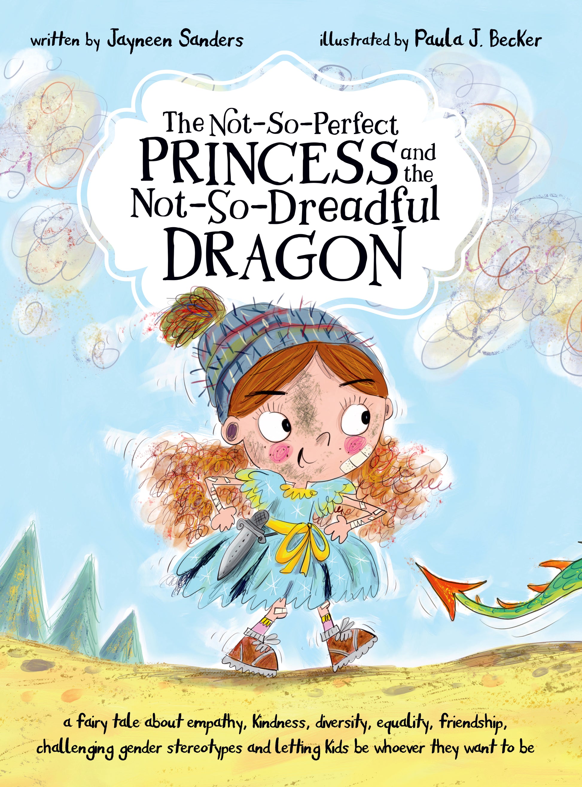 The cover of the book ‘The Not-So-Perfect Princess and the Not-So-Dreadful Dragon’ by Jayneen Sanders.