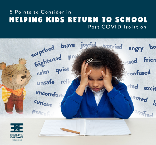 5 Points to Consider: Helping Kids Return to School post COVID Isolation
