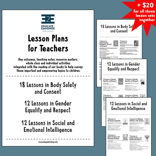 Lesson Plans for Teachers: Body Safety; Gender Equality; Social and Emotional Intelligence