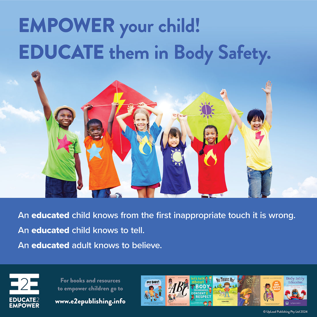EMPOWER your child! EDUCATE them in Body Safety.