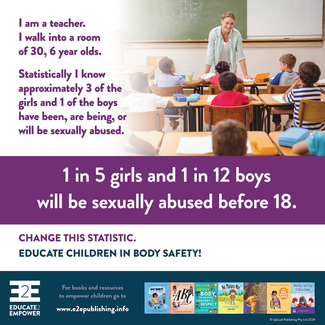 1 in 5 girls and 1 in 12 boys will be sexually abused before 18.