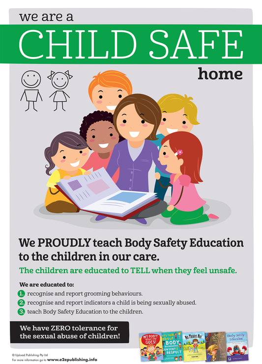 A poster titled 'We are a CHILD SAFE home' which can be used to promote an family's commitment to teaching Body Safety Education.