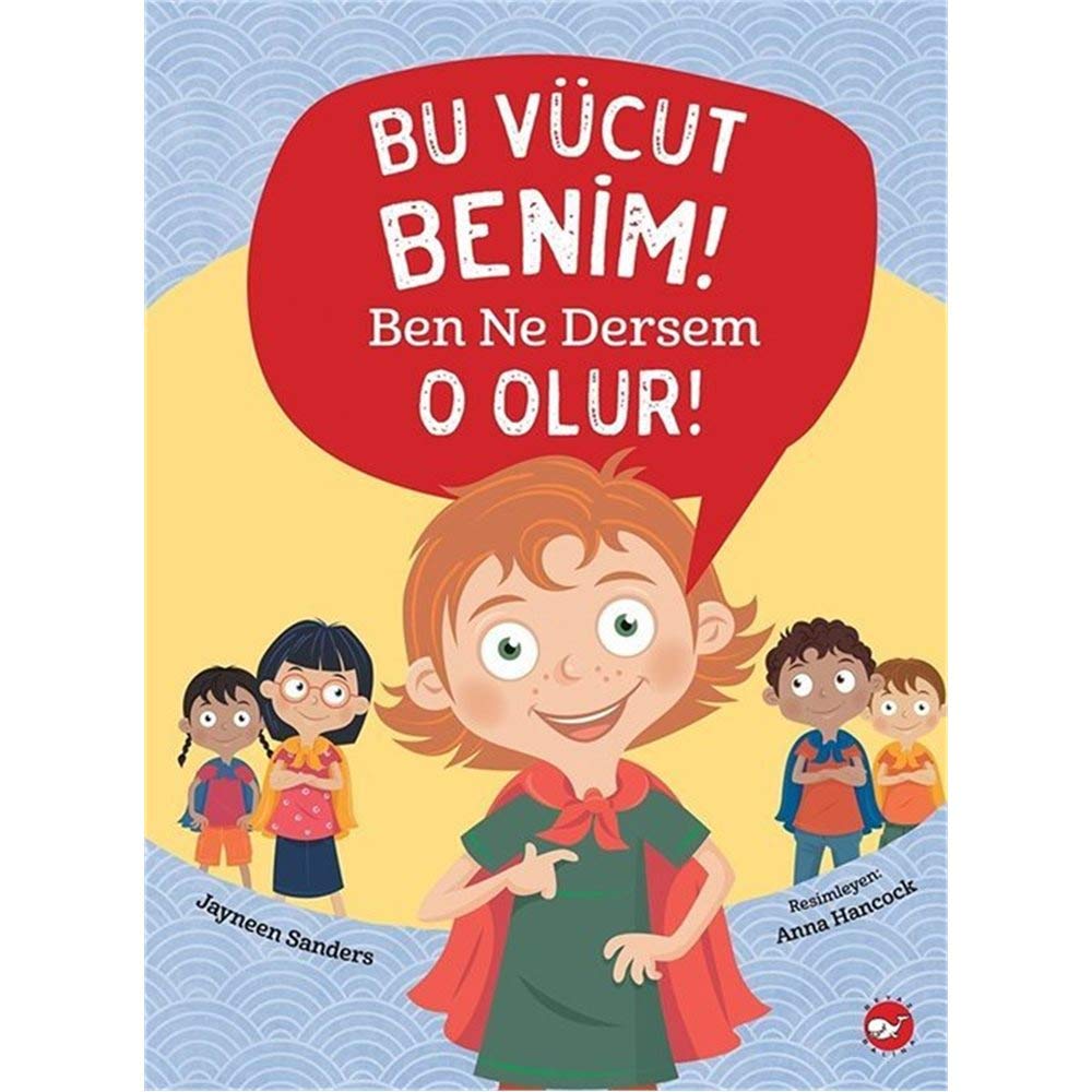 Cover of the Turkish version of the book 'My Body! What I say goes!'