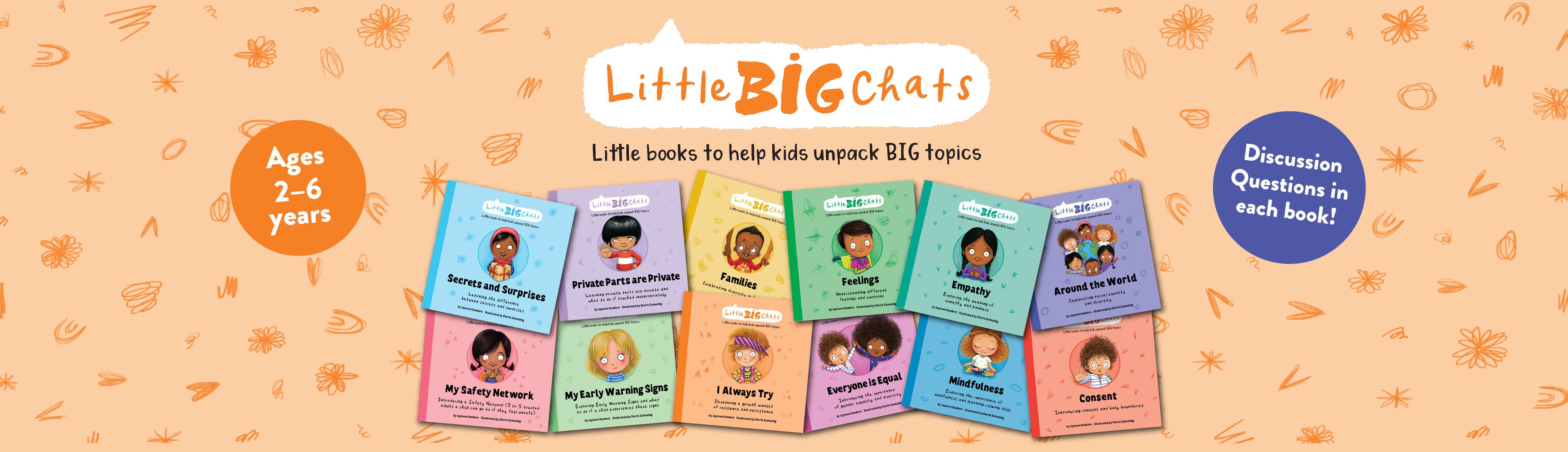 Promotional banner for the 'Little Big Chats' book series. Tagline: 'Little books to help kids unpack big topics'.  Ages 2-6 Years, Discussion Questions in each book.