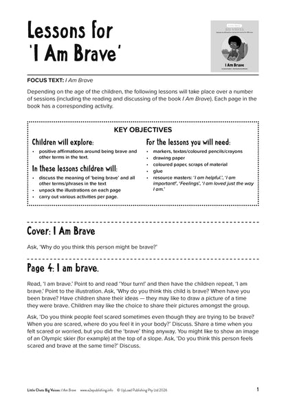 Lesson Plan for the Book 'I Am Brave'. Includes; key objectives, resource and resource masters