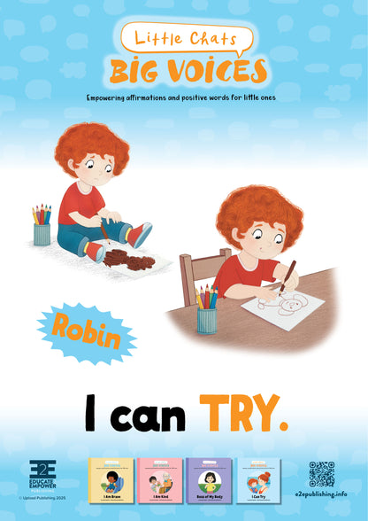 Printable poster featuring Robin from the children's book 'I Can Try' from the series 'Little Chats Big Voices' by Jayneen Sanders. In one image, Robin has unsuccessfully colored a picture in.  In the following picture he has tried again and succeeded. Text: I can Try