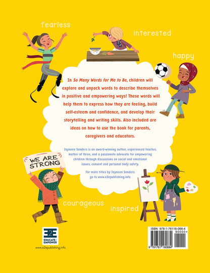 Back cover of the children's book 'So Many Words for Me to Be' by Jayneen Sanders, with an illustration of many children happily undertaking different activities surrounded by positive adjectives on a yellow background.
