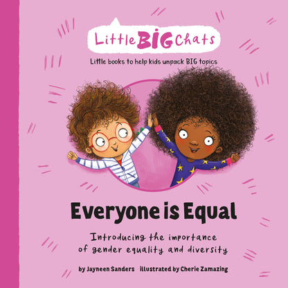 The cover of the Little BIG Chats book ‘Everyone is Equal’ by Jayneen Sanders.