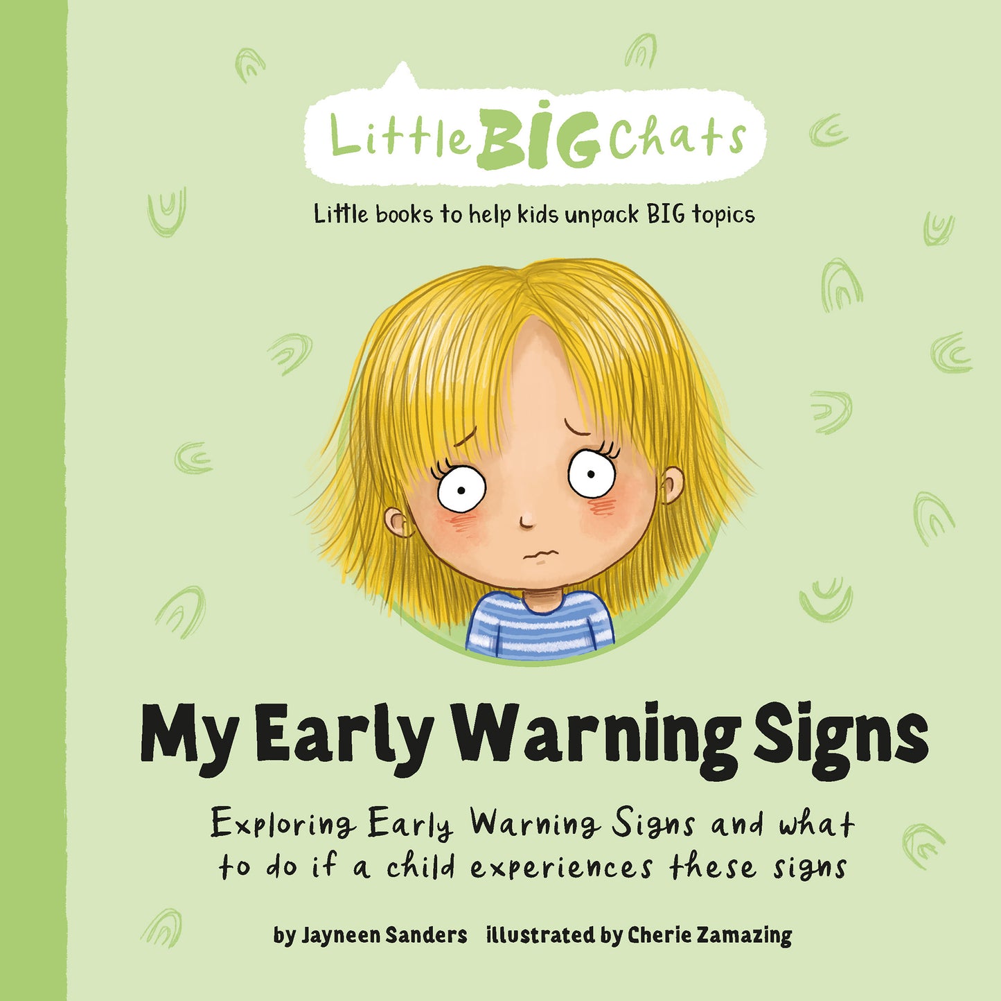 The cover of the Little BIG Chats book ‘My Early Warning Signs’ by Jayneen Sanders.