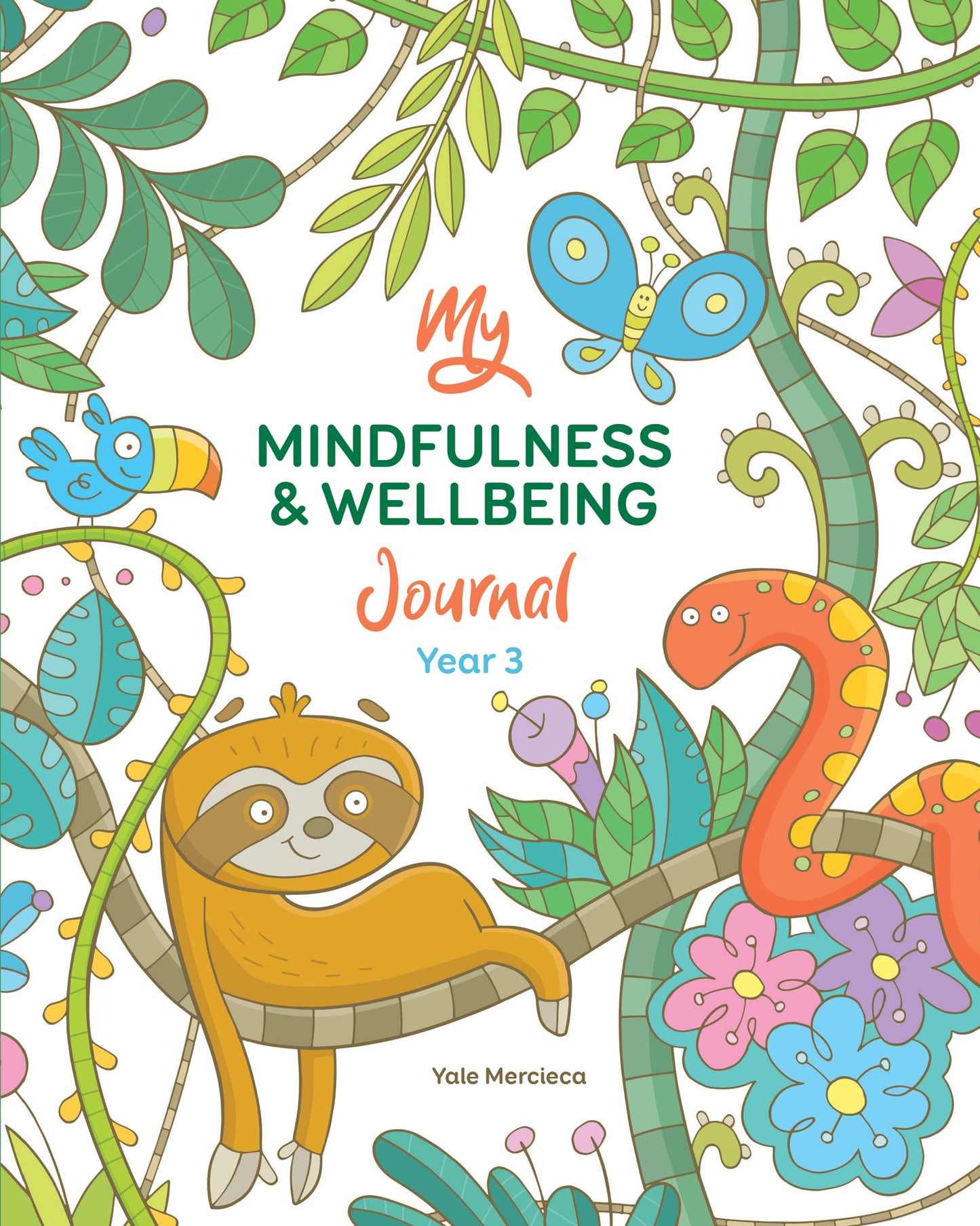 The cover of the book ‘My Mindfulness & Wellbeing Journal Year 3'