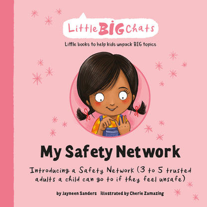 The cover of the Little BIG Chats book ‘My Safety Network’ by Jayneen Sanders.