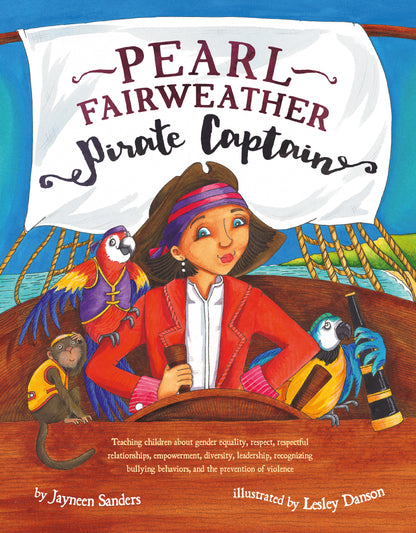 The cover of the book ‘Pearl Fairweather Pirate Captain’ by Jayneen Sanders.